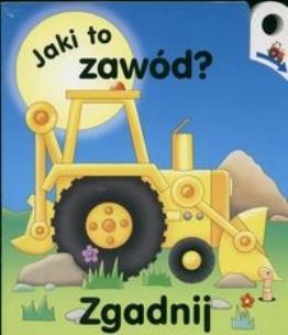 Okładka książki Jaki to zawód? Zgadnij