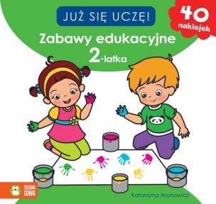 Okładka książki Już sie uczę. Zabawy edukacyjne 2-latka