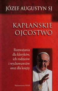 Okładka książki Kapłańskie ojcostwo