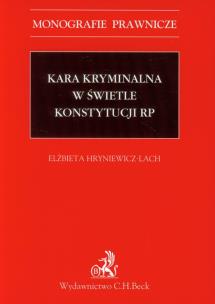 Okładka książki Kara kryminalna w świetle konstytucji RP