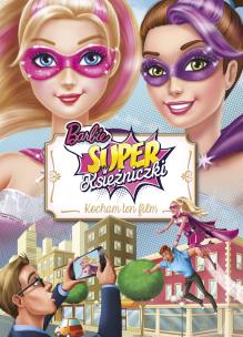 Okładka książki Kocham ten film. Barbie Super Księżniczki