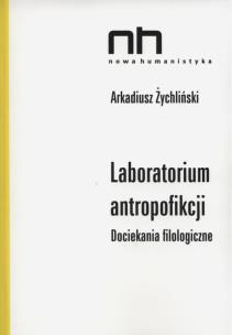 Okładka książki Laboratorium antropofikacji