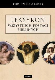 Okładka książki Leksykon wszystkich postaci biblijnych