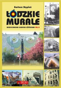 Okładka książki Łódzkie murale Niedoceniona grafika użytkowa PRL-u