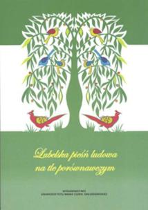 Okładka książki Lubelska pieśń ludowa na tle porównawczym