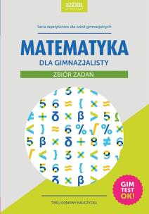 Okładka książki Matematyka dla gimnazjalisty. Zbiór zadań wyd.2015