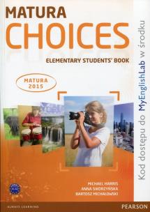 Okładka książki Matura Choices Elementary. plus MyEng. SB LONGMAN