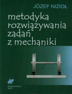 Okładka książki Metodyka rozwiązywania zadań z mechaniki