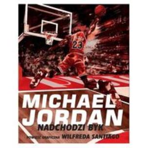 Okładka książki Michael Jordan. Nadchodzi byk