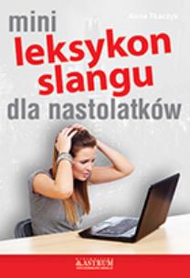 Okładka książki Mini Leksykon slangu dla nastolatków