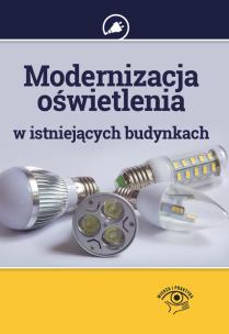 Okładka książki Modernizacja oświetlenia w istniejących budynkach