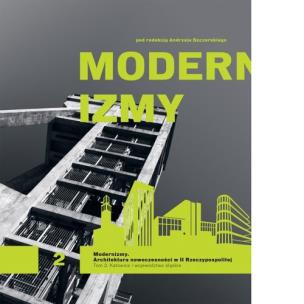 Okładka książki Modernizmy T.2 Architektura nowoczesności w II RP