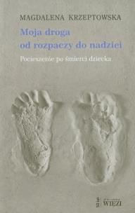 Okładka książki Moja droga od rozpaczy do nadziei
