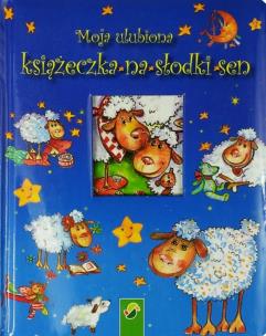 Okładka książki Moja ulubiona książeczka na słodki sen