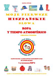 Okładka książki Moje pierwsze hiszpańskie słowa - Ubrania i pogoda