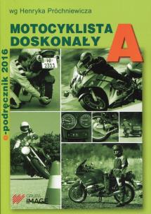 Okładka książki Motocyklista doskonały A E-podręcznik 2015