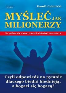 Okładka książki Myśleć Jak Milionerzy