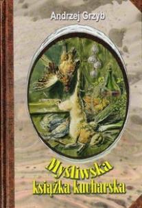 Okładka książki Myśliwska książka kucharska