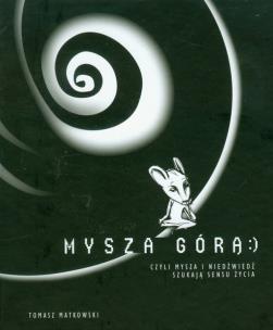 Okładka książki Mysza górą czyli Mysza i Niedźwiedź szukają...