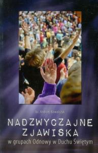 Okładka książki Nadzwyczajne zjawiska w grupach Odnowy w Duchu Świętym