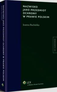 Okładka książki Nazwisko jako przedmiot ochrony w prawie polskim