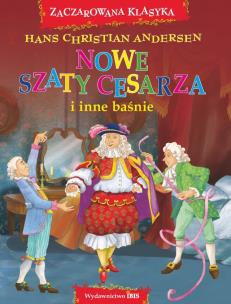 Okładka książki Nowe szaty cesarza i inne baśnie