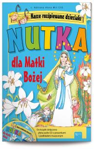Okładka książki Nutka dla Matki Bożej. Nasze rozśpiewane dzieciaki
