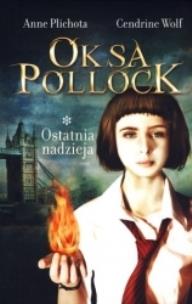 Okładka książki Oksa Pollock. Ostatnia nadzieja