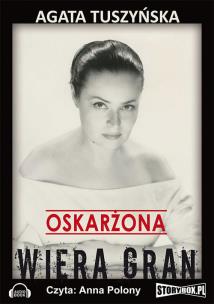 Okładka książki Oskarżona: Wiera Gran - Audiobook