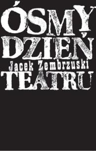Okładka książki Ósmy dzień Teatru