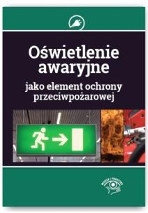 Okładka książki Oświetlenie awaryjne jako element ochrony przeciwpożarowej