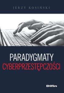 Okładka książki Paradygmaty cyberprzestępczości