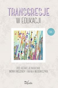 Okładka książki pedagogika. Transgresje w edukacji. Tom 2