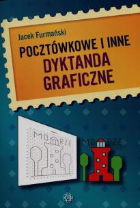 Okładka książki Pocztówkowe i inne dyktanda graficzne