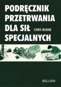 Okładka książki Podręcznik przetrwania dla sił specjalnych w. 2011