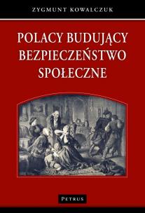 Okładka książki Polacy budujący bezpieczeństwo społeczne