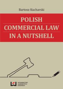 Okładka książki Polish Commercial Law in a Nutshell