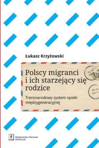 Okładka książki Polscy migranci i ich starzejący się rodzice