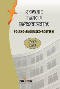 Okładka książki Polsko-angielsko-rosyjski słownik handlu zagranicznego