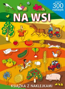 Okładka książki Ponad 300 naklejek. Na wsi.