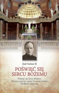 Okładka książki Poświęć się sercu Bożemu