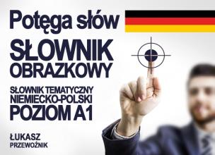 Okładka książki Potęga słów słownik obrazkowy niemiecko - polski