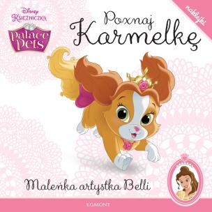Okładka książki Poznaj Palace Pets. Poznaj Karmelkę