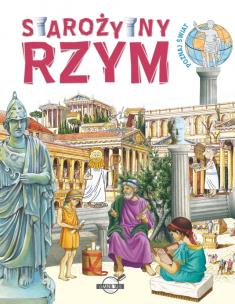 Okładka książki Poznaj świat Starożytny Rzym