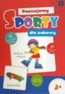Okładka książki Poznajemy sporty dla zabawy