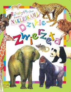 Okładka książki Poznajemy świat. Zabawa z naklej. Dzikie zwierzęta