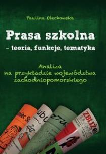 Okładka książki Prasa szkolna - teoria, funkcje, tematyka