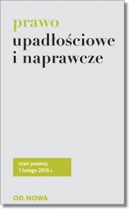 Okładka książki Prawo Upadłościowe i Naprawcze 01.02.2015