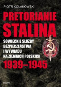 Okładka książki Pretorianie Stalina 1939-1945
