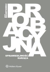 Okładka książki Probacyjna sprawiedliwość karząca